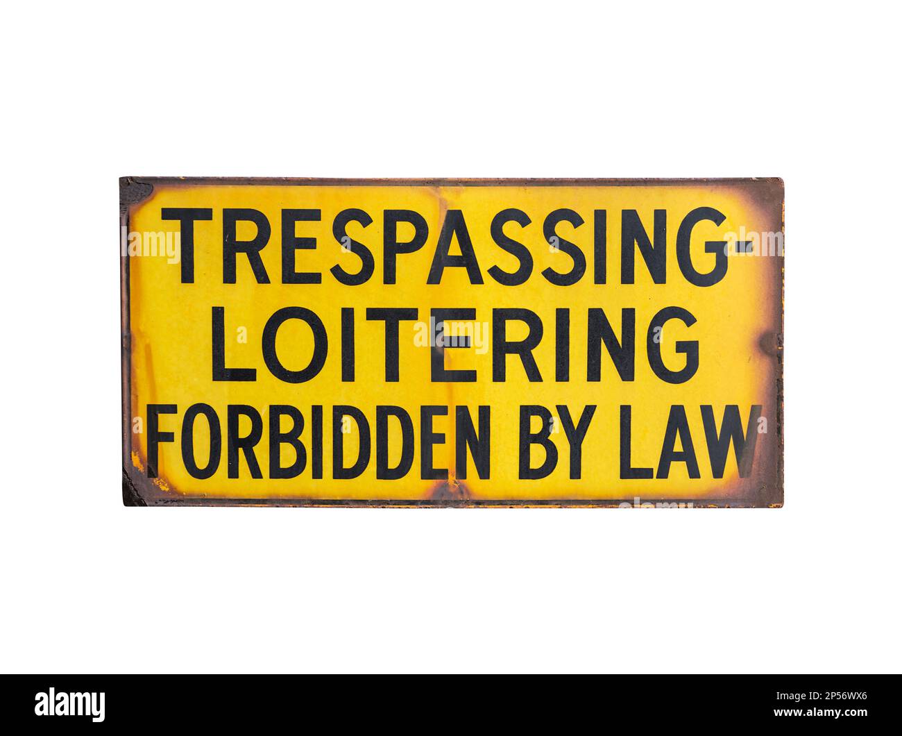 Rusty old trespassing and loitering forbidden by law sign.  Isolated with cut out background. Stock Photo
