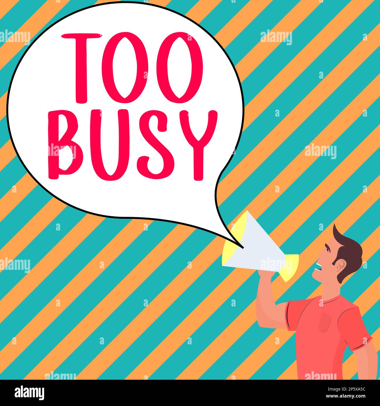 Hand writing sign Too Busy. Word Written on No time to relax no idle time for have so much work