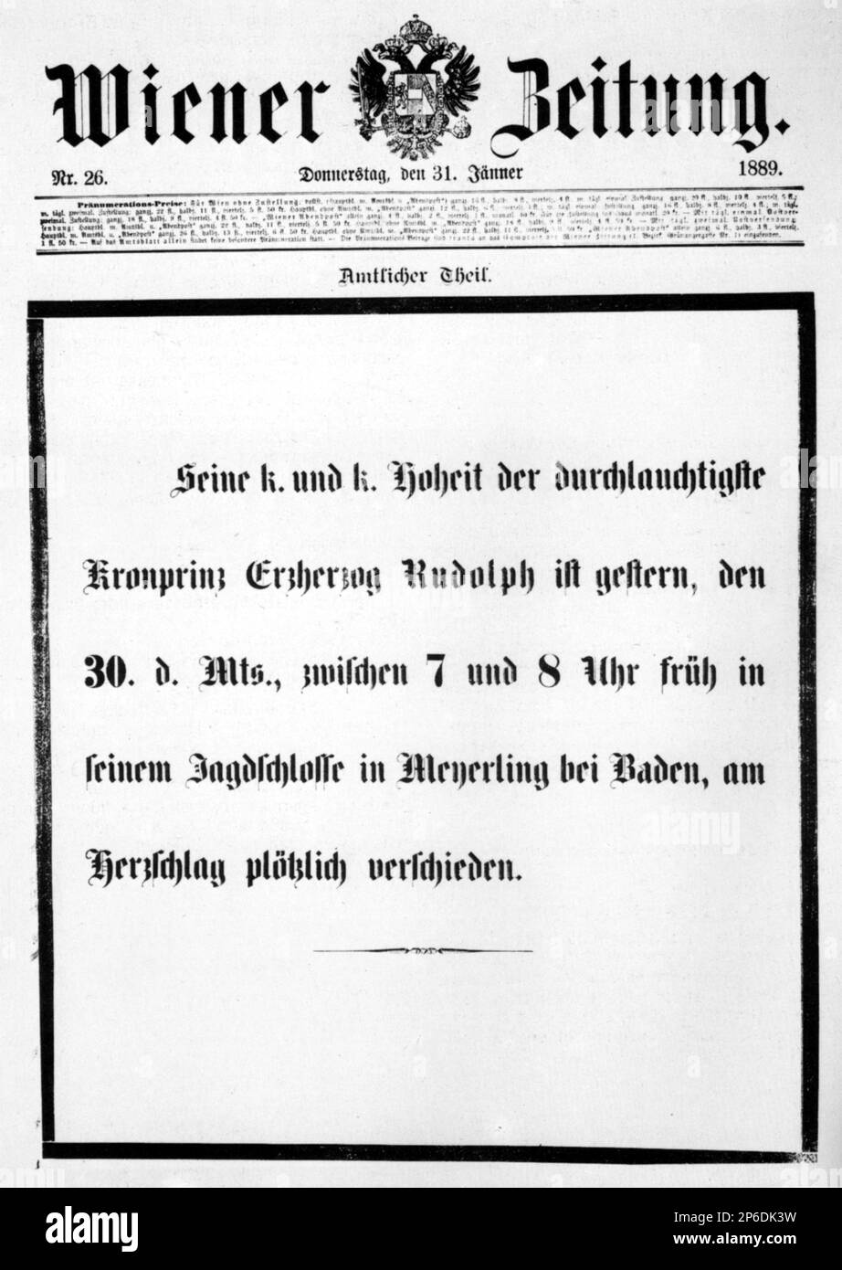 1889, 31 january , Wien , AUSTRIA : The newspaper WIENER BEITUNG with the of austrian kronprinz RUDOLF von ABSBURG ( 1850 - committed suicide at Mayerling 1889 ) new of dead  , lover of Mary Von Vetsera , son of Kaiser Franz Josef ( 1830 - 1916 ) , Emperor of Austria , King of Hungary and Bohemia and Empress Elisabeth von Bayer ( SISSI , 1937 - 1898 ).   - FRANCESCO GIUSEPPE - JOSEPH - ABSBURG - ASBURG - ASBURGO - NOBILITY - NOBILI - Nobiltà - REALI - HABSBURG - HASBURG - ROYALTY - quotidiano - giornale - principe ereditario - RODOLFO  ----  Archivio GBB Stock Photo