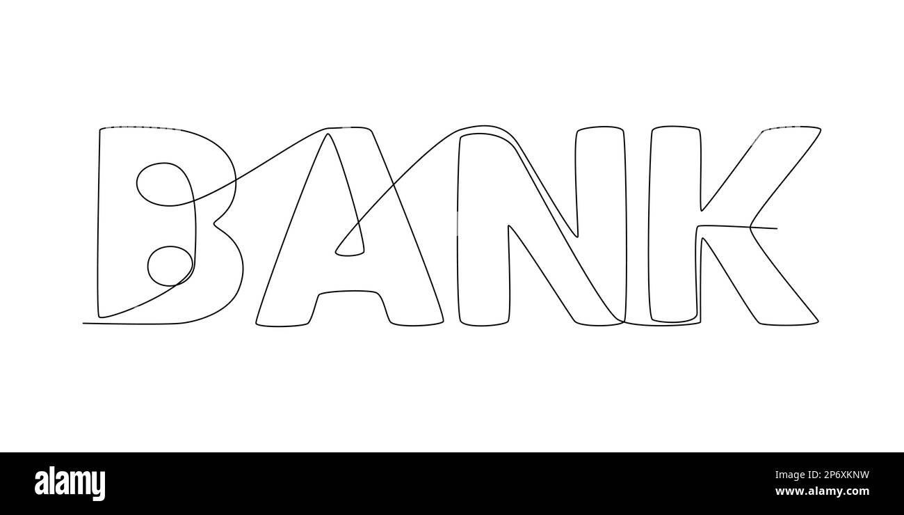 One continuous line of Bank word. Thin Line Illustration vector concept. Contour Drawing Creative ideas.One continuous line of Bank word. Thin Line Il Stock Vector