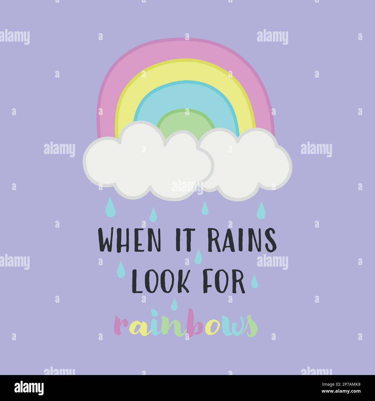 When it rains look for rainbow vector illustration Stock Vector