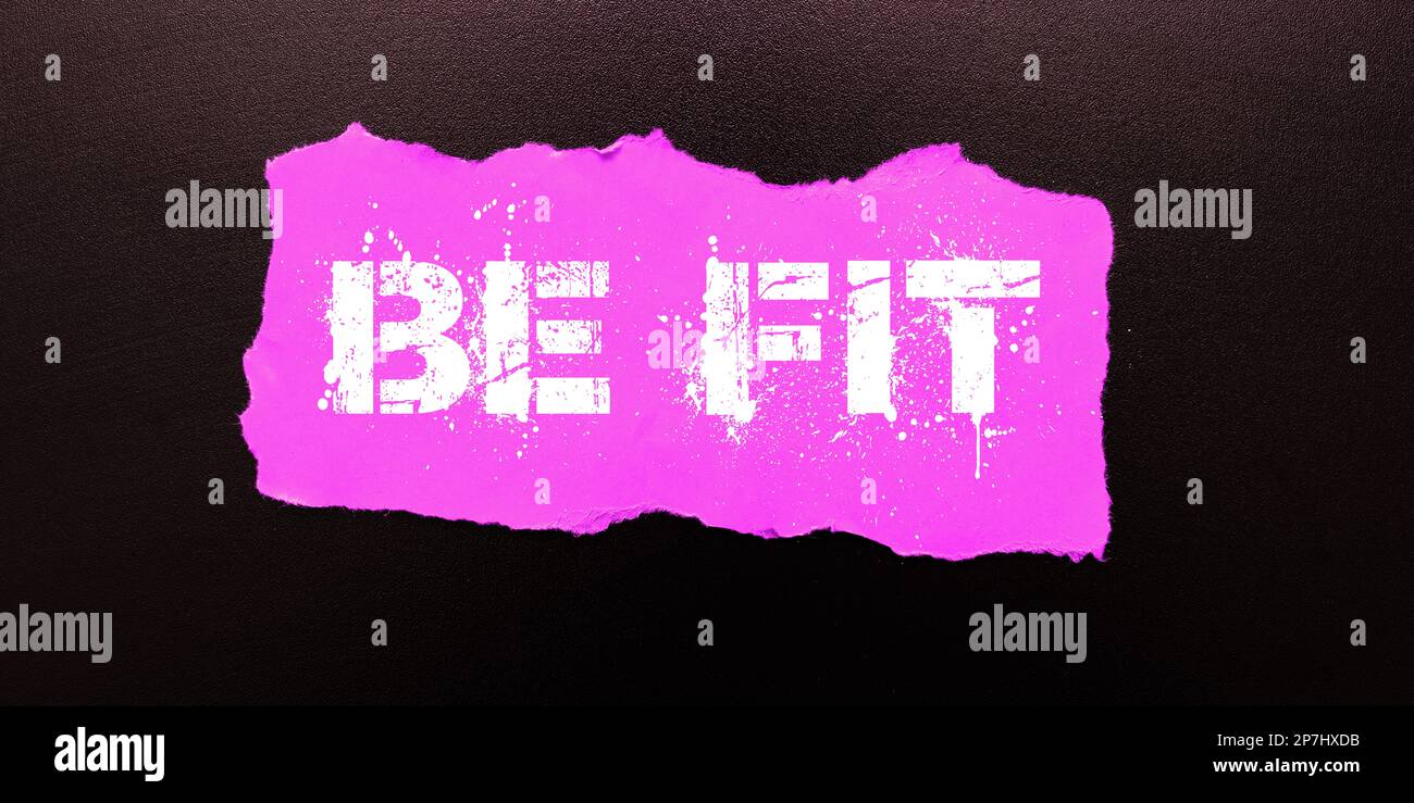 Writing displaying text Be Fit, Business approach of a suitable quality ...