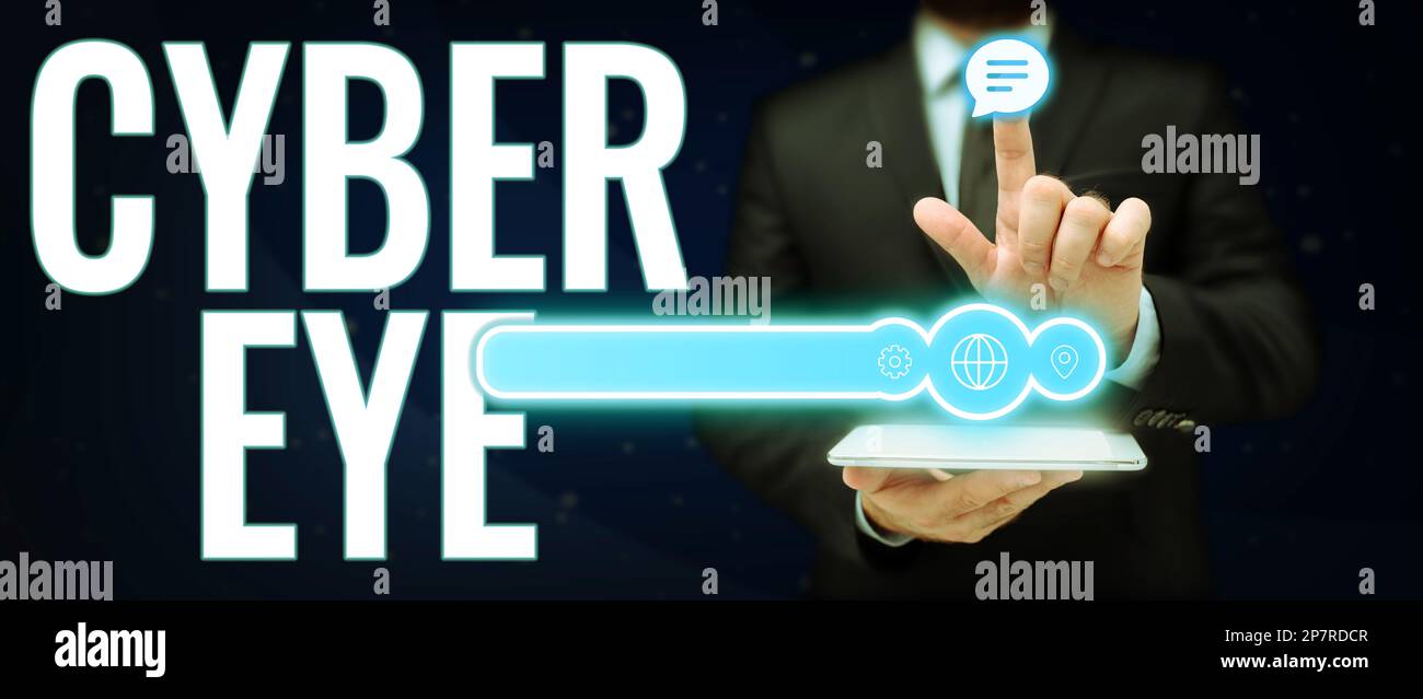 Text showing inspiration Cyber Eye. Business overview tool engages in ...