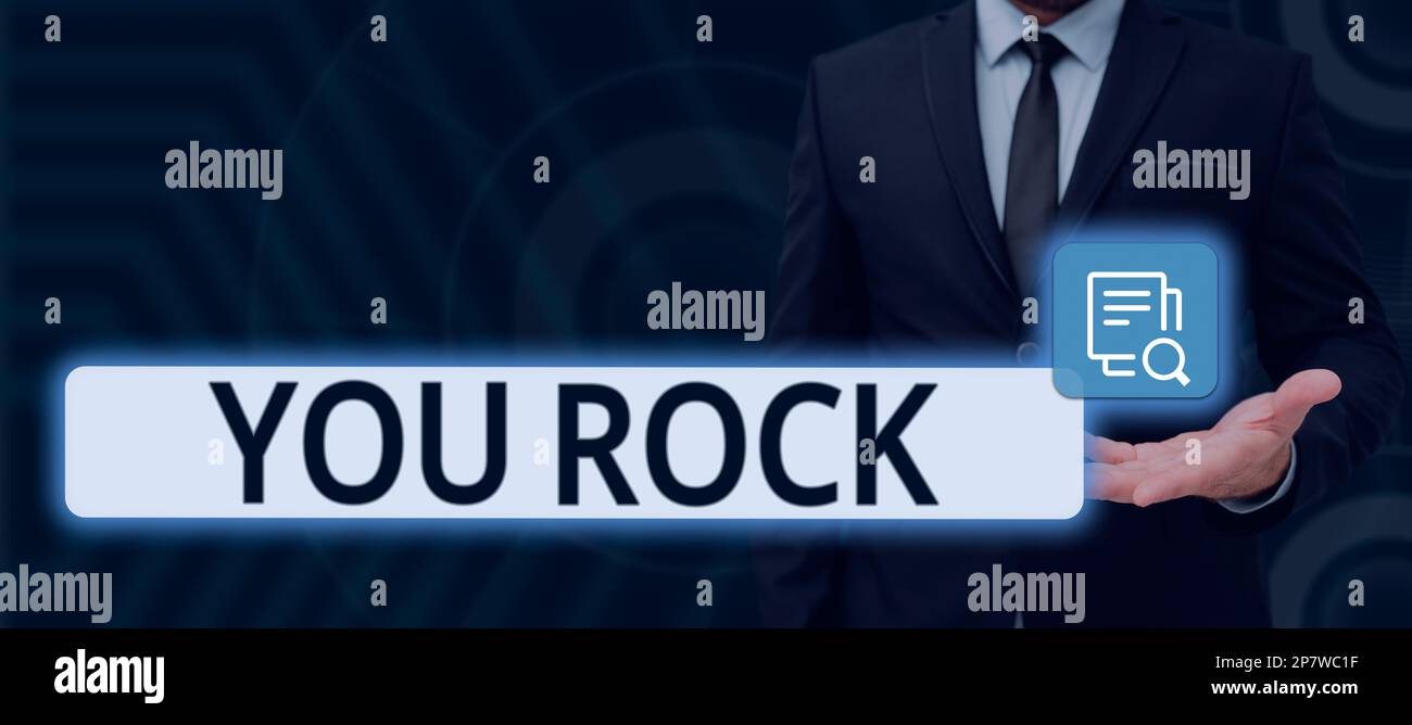 Text caption presenting You Rock. Concept meaning slang phrase of