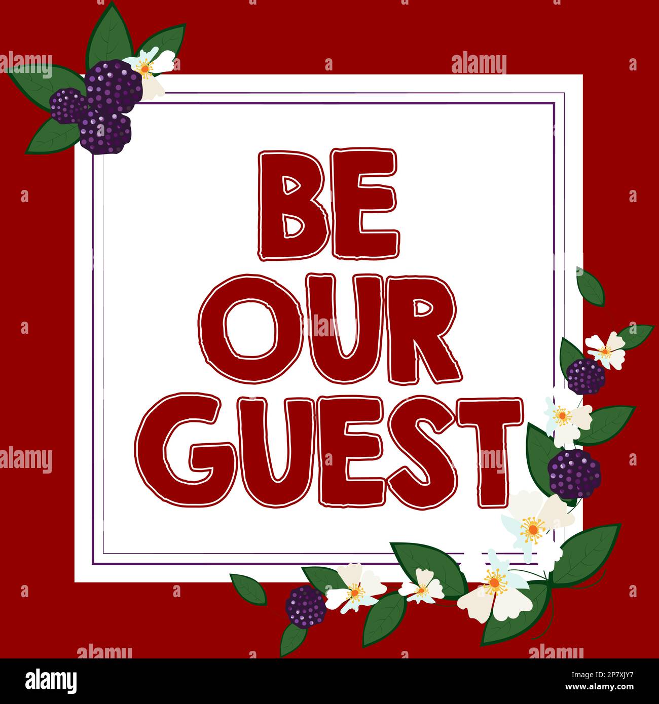 Handwriting text Be Our Guest. Concept meaning You are to stay
