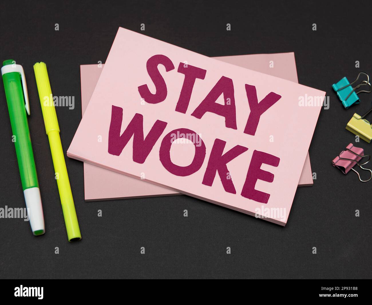 Stay Aware Conceptual display Stay Woke. Business idea being aware of your ...