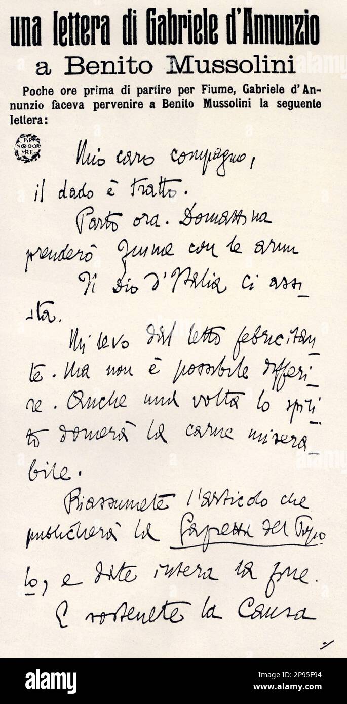 1919 , 11 september , Fiume , Dalmazia : The italian poet , politician and writer GABRIELE D'ANNUNZIO ( 1863 - 1938 ) wrote a letter to Benito Mussolini , pubblished the day after on cover of newspaper  POPOLO D' ITALIA . - SCRITTORE - LETTERATURA - LITERATURE - letterato - POETA - POESIA - POETRY  - manoscritto - lettera - autografo - autographer - Dannunzio - D' Annunzio - IMPRESA FIUMANA ----  Archivio GBB Stock Photo