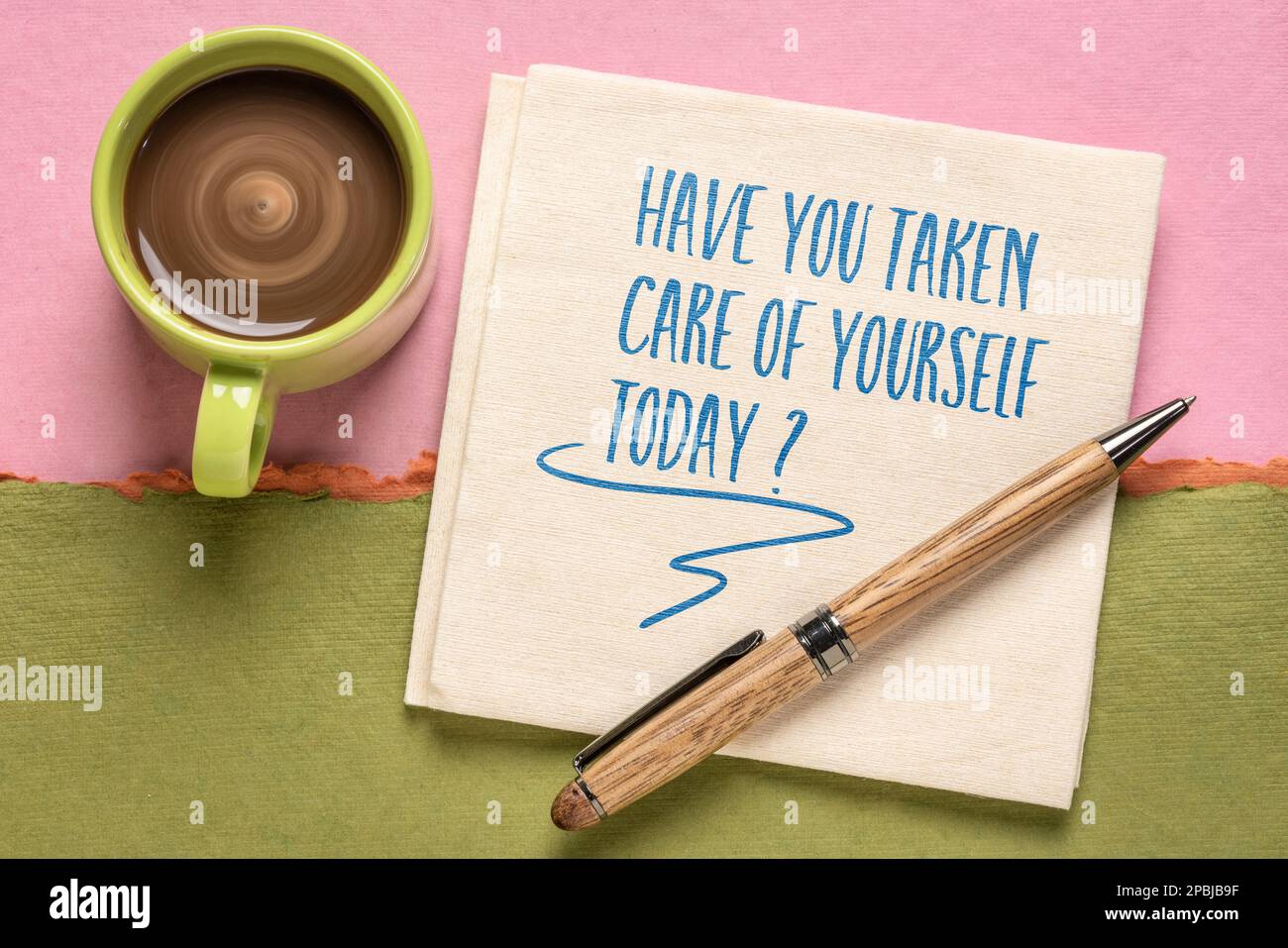 Have you taken care of yourself today? Self care concept. Stock Photo