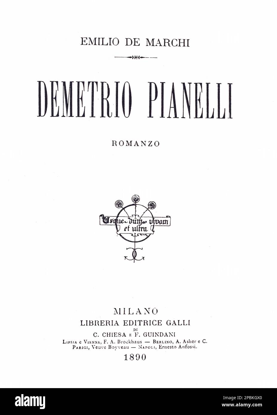 The italian writer EMILIO DE MARCHI ( 1851 - 1901 ), inventor of italian Noir romance with the novel IL CAPPELLO DEL PRETE .  Frontespice of book DEMETRIO PIANELLI ( 1890 ) - SCAPIGLIATURA MILANESE - frontespizio - cover - copertina - libro - book - LETTERATO - SCRITTORE - LETTERATURA - Literature  - HISTORY - FOTO STORICHE  ----  Archivio GBB Stock Photo