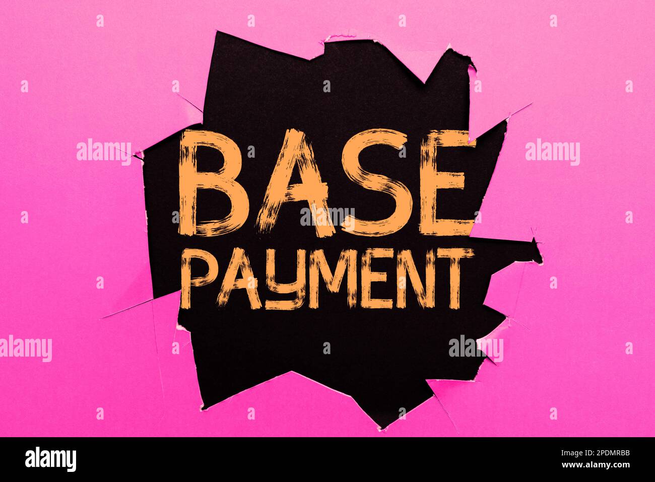 Base Written Handwriting text Base Payment. Word Written on amount of pay for a ...