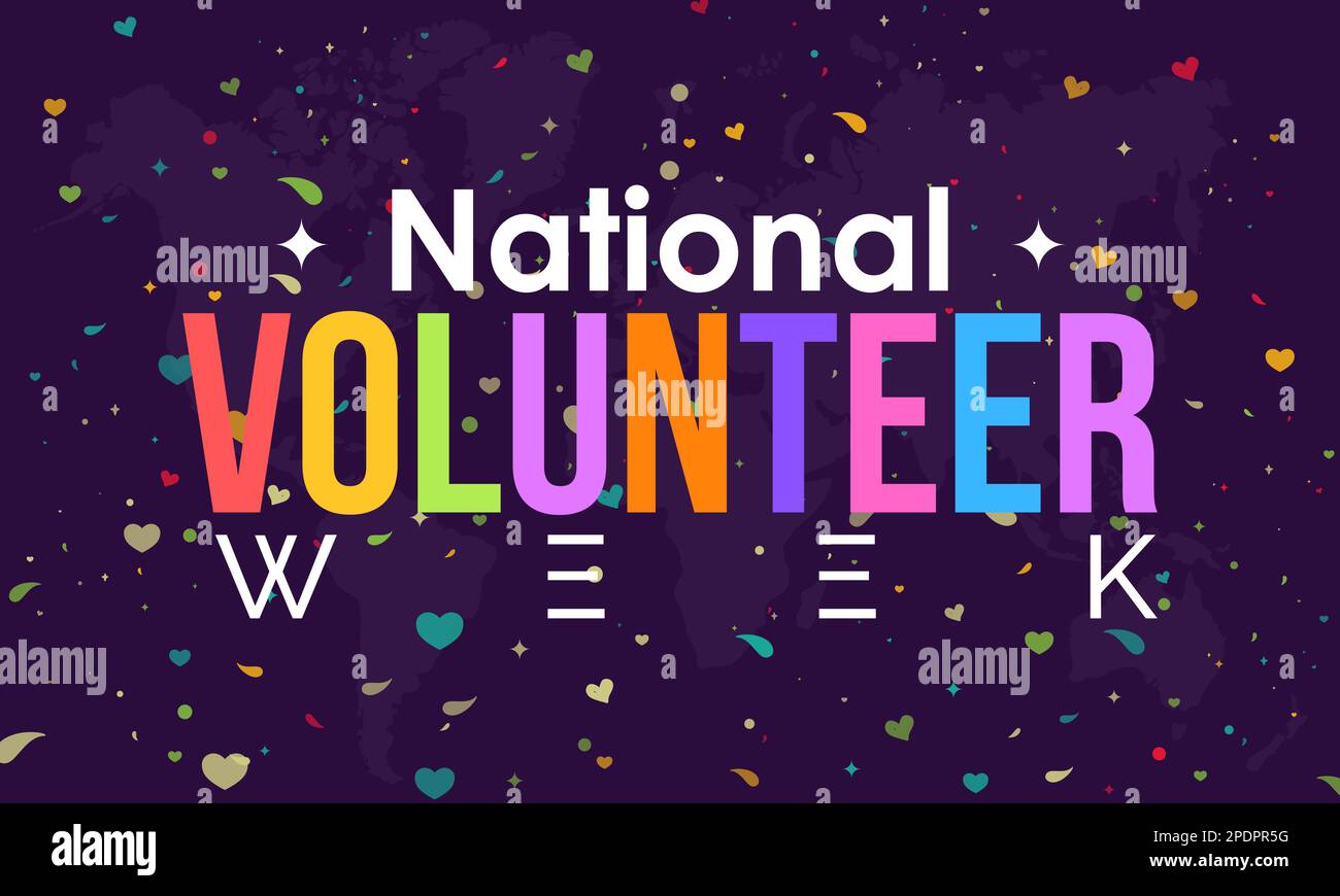 National Volunteer week. volunteers communities awareness concept