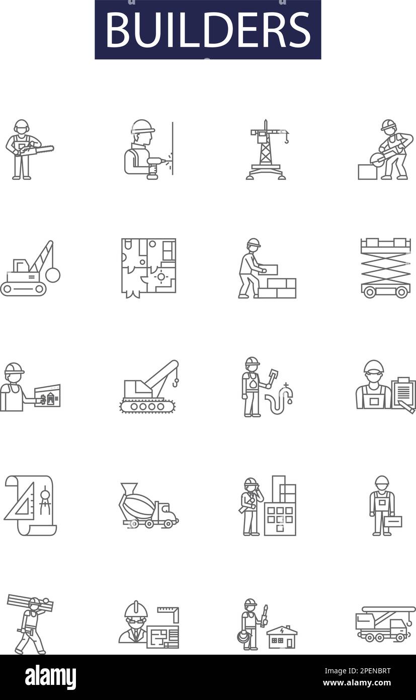 Builders line vector icons and signs. Contractors, Developers, Masons, Carpenters, Engineers, Artisans, Architects, Plumbers outline vector Stock Vector