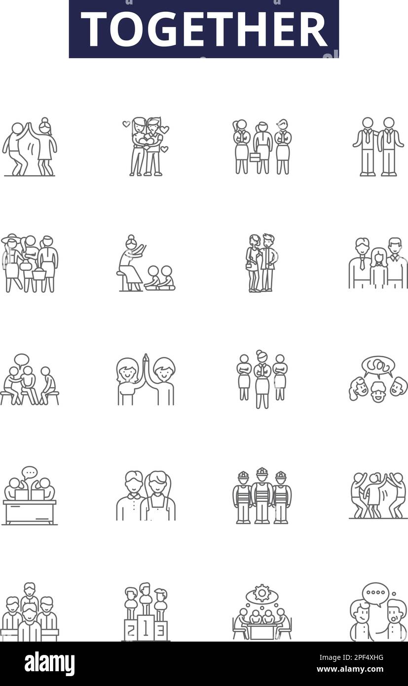 Together line vector icons and signs. Unison, Harmonious, Unified, Cooperative, Jointly, Companionable, United, Solidarity outline vector illustration Stock Vector
