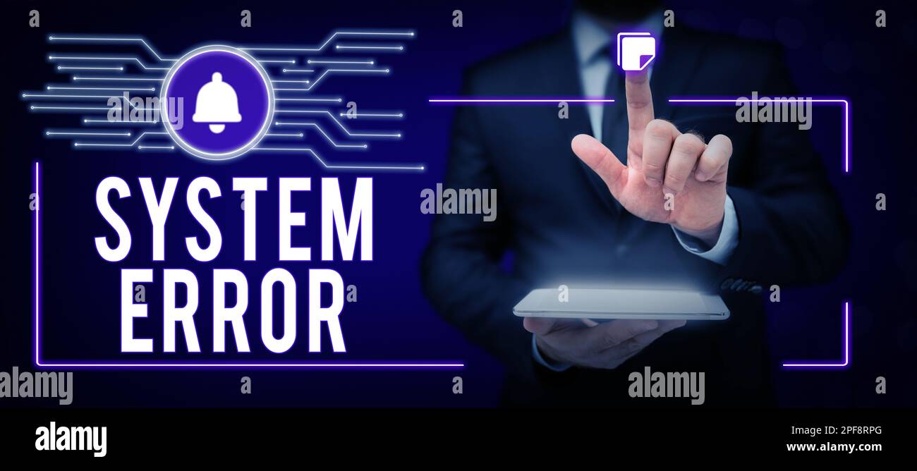 Hand writing sign System Error. Conceptual photo Technological failure ...