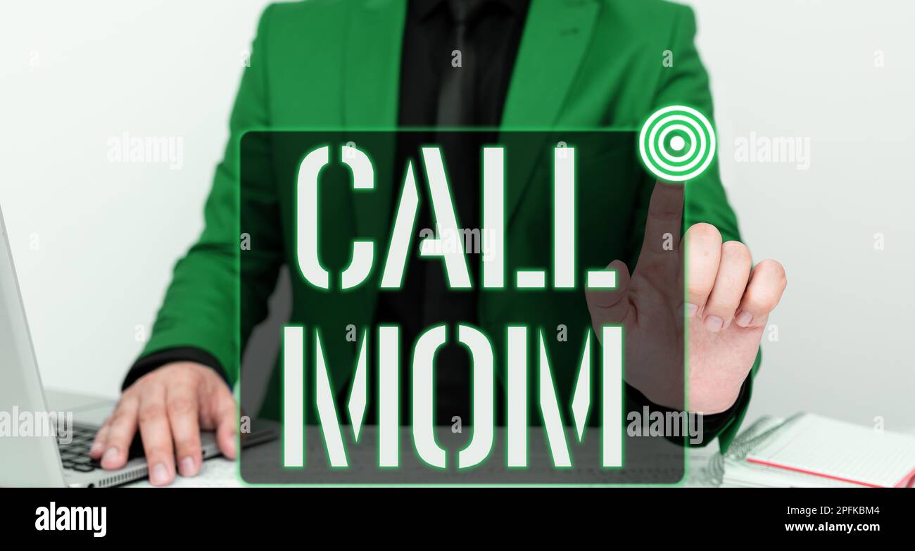 Text caption presenting Call Mom. Concept meaning Attempting to ...