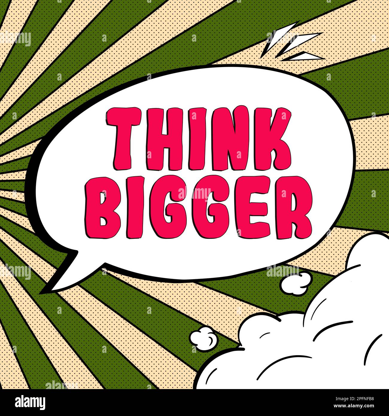 Inspiration showing sign Think Bigger. Business overview being able to ...