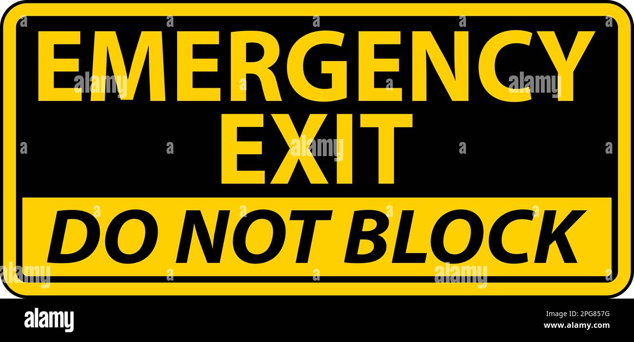 Emergency Exit Do Not Block Sign Stock Vector Image & Art - Alamy