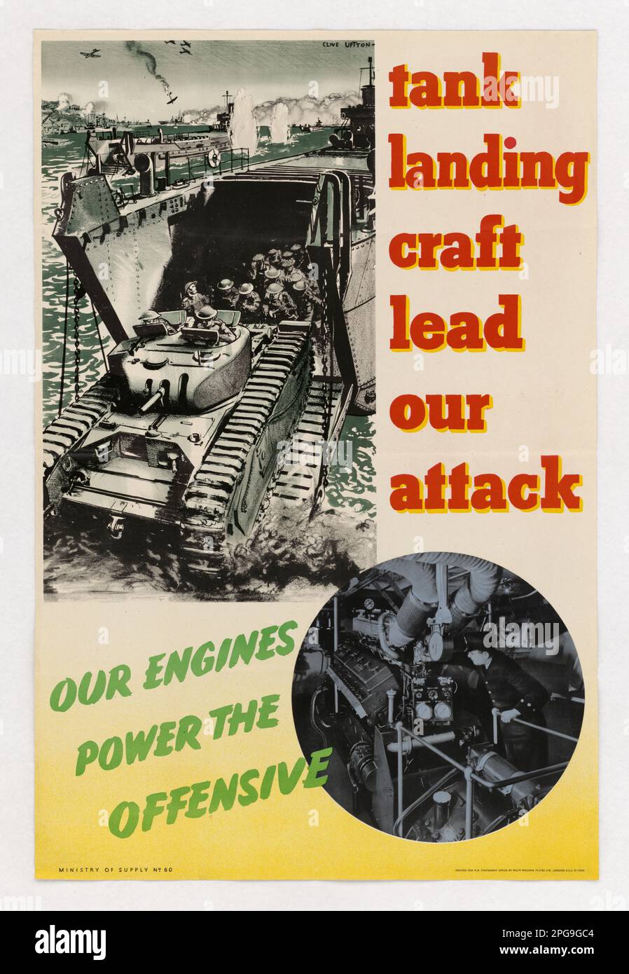 Tank Landing Craft Lead Our Attack. Country: England Artist: Clive Uptton Printed By: Multi Machine Plates, Ltd. Contributor: Her Majesty's Stationery Office; Ministry of Supply. 1942 - 1945.  Office for Emergency Management. Office of War Information. Domestic Operations Branch. Bureau of Special Services. 3/9/1943-9/15/1945. World War II Foreign Posters Stock Photo