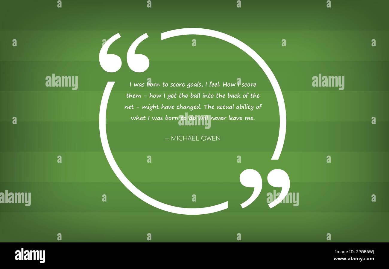Michael Owen Quotes for Inspiration and Motivation - Michael Owen