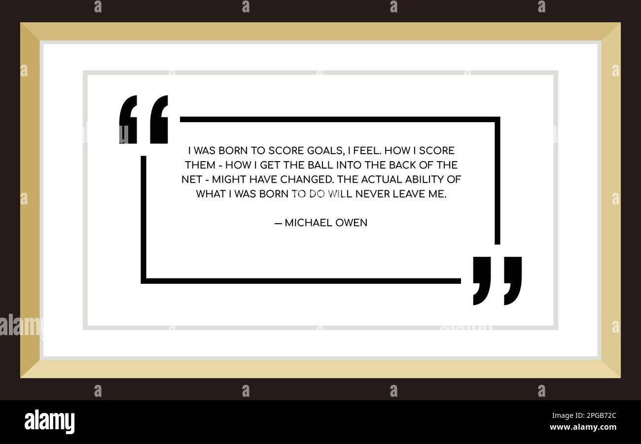 Michael Owen Quotes for Inspiration and Motivation - Michael Owen