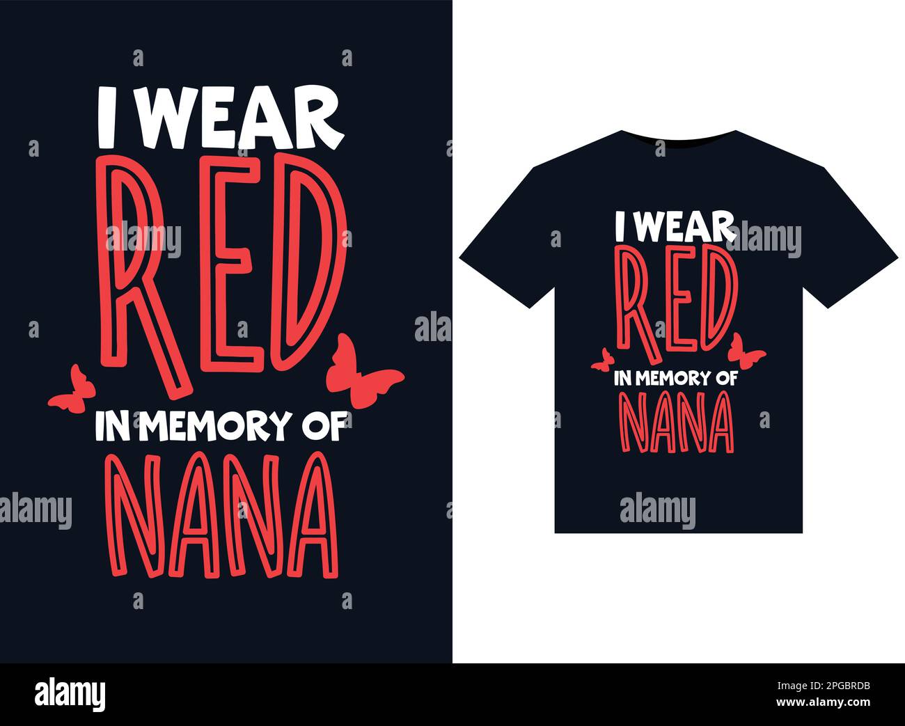 I Wear Red In Memory of Nana illustrations for print-ready T-Shirts design Stock Vector