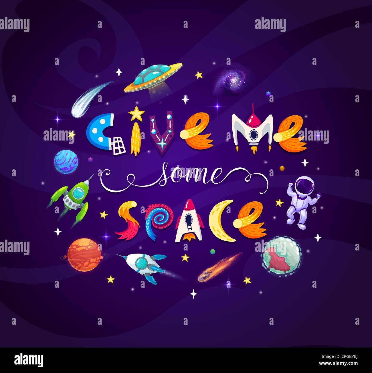 Cartoon space lettering banner. Give me some space. Vector cosmic background with rocket, ufo, astronaut and stars in galaxy or Universe. Creative chi Stock Vector