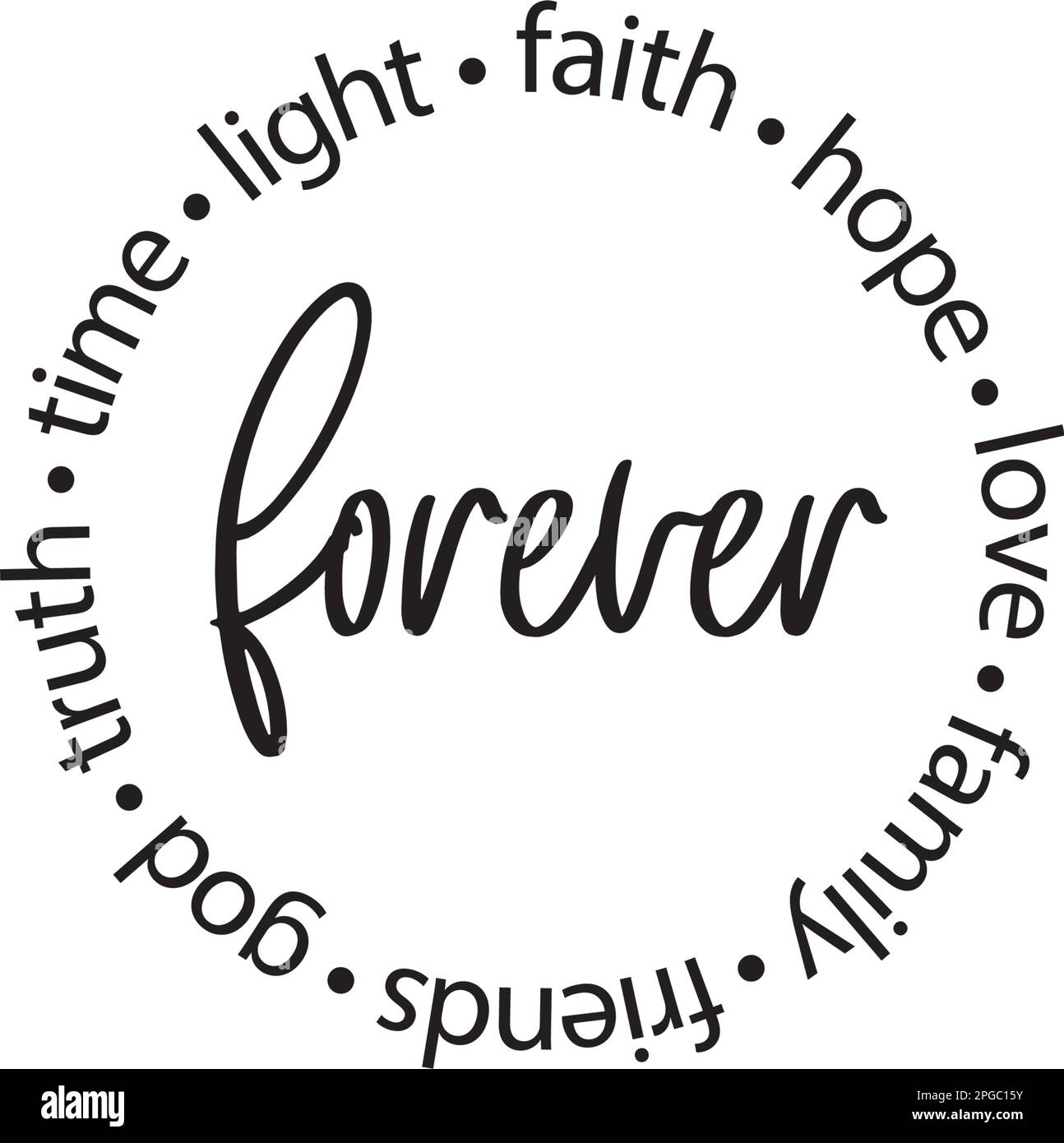 Forever and words in a circle. Describe the word forever Stock Vector