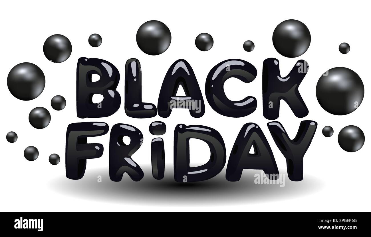 Black Friday 3D inflatable letters with black spheres on a white