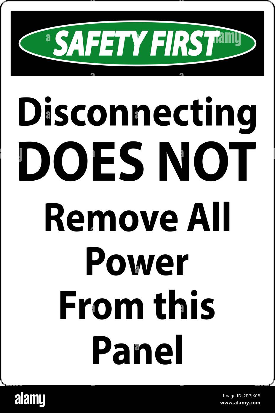 Safety First Disconnecting Does Not Remove All Power From this Panel Stock Vector
