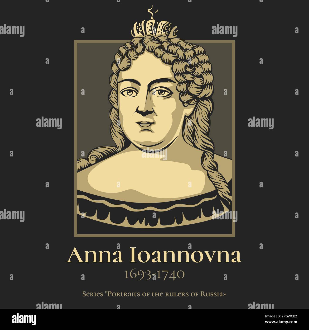 Anna Ioannovna (1693-1740) also russified as Anna Ivanovna and sometimes anglicized as Anne, served as regent of the duchy of Courland Stock Vector