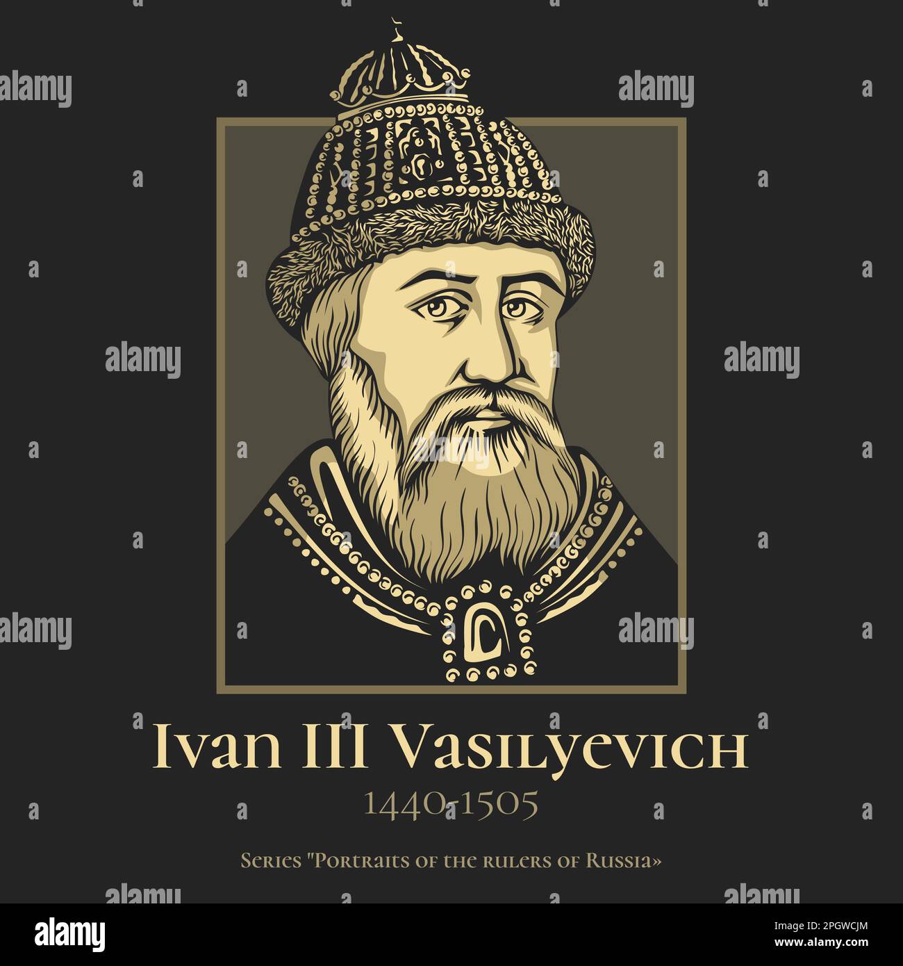 Ivan III Vasilyevich (1440-1505), also known as Ivan the Great, was the Grand Prince of Moscow and the Sovereign of all Rus. Stock Vector