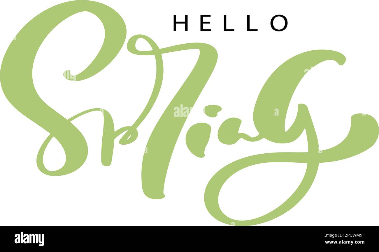 Hand drawn vector green text Hello spring. Motivational and ...