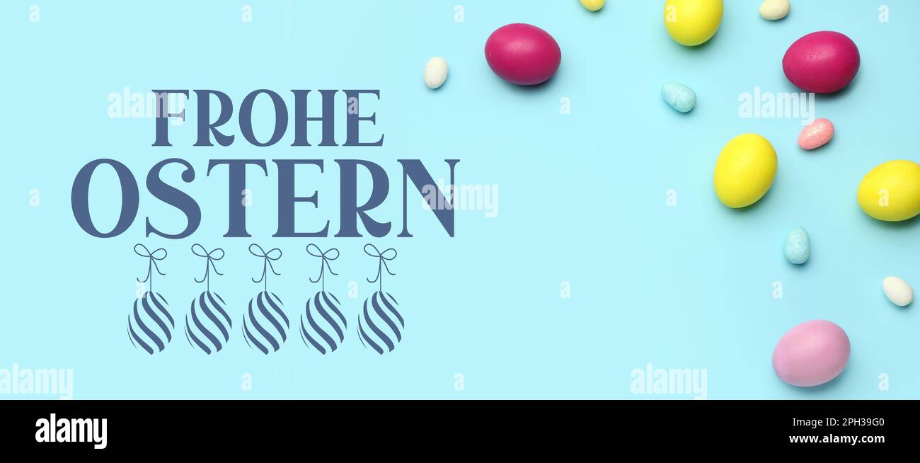 Colorful eggs and text FROHE OSTERN (Happy Easter in German) on light