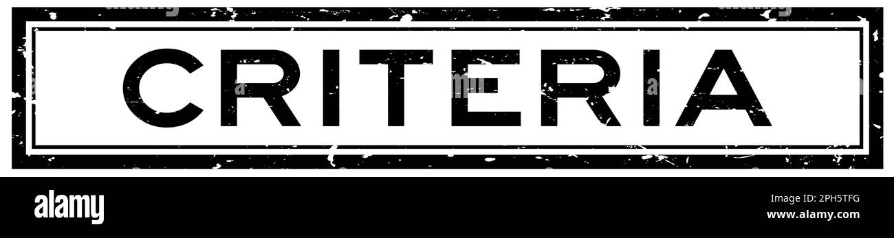 Grunge black criteria word square rubber seal stamp on white background