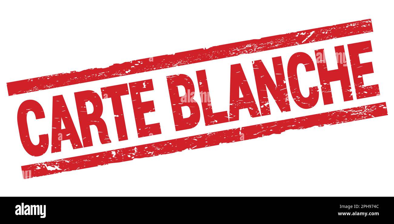 CARTE BLANCHE text written on red rectangle stamp sign Stock Photo Alamy