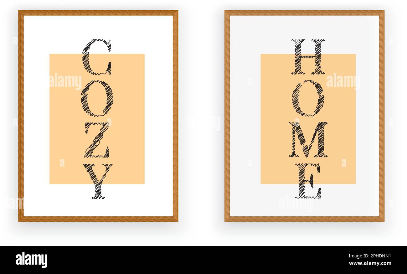 Cozy home, vector. Minimalist poster design in wooden frame. Two pieces Scandinavian art design. Wording, lettering Stock Vector