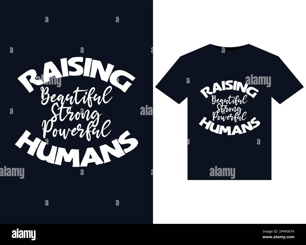 Raising Beautiful Strong Powerful Humans illustrations for print-ready ...