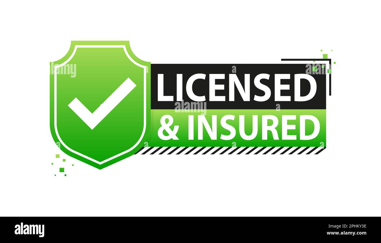 licensed and insured label. Official license and insurance a