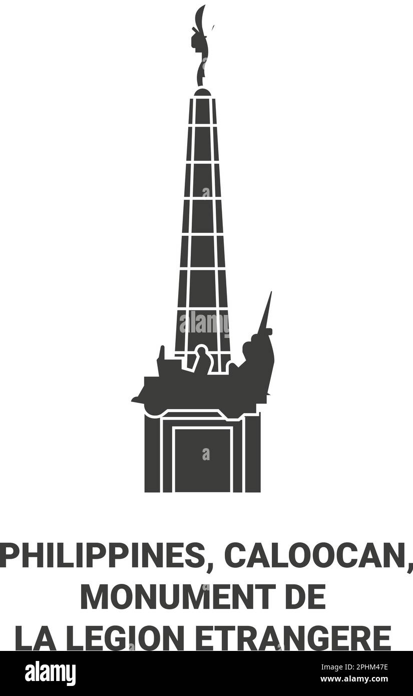 Philippines, Caloocan, Monument De La Legion Etrangere travel landmark vector illustration Stock Vector