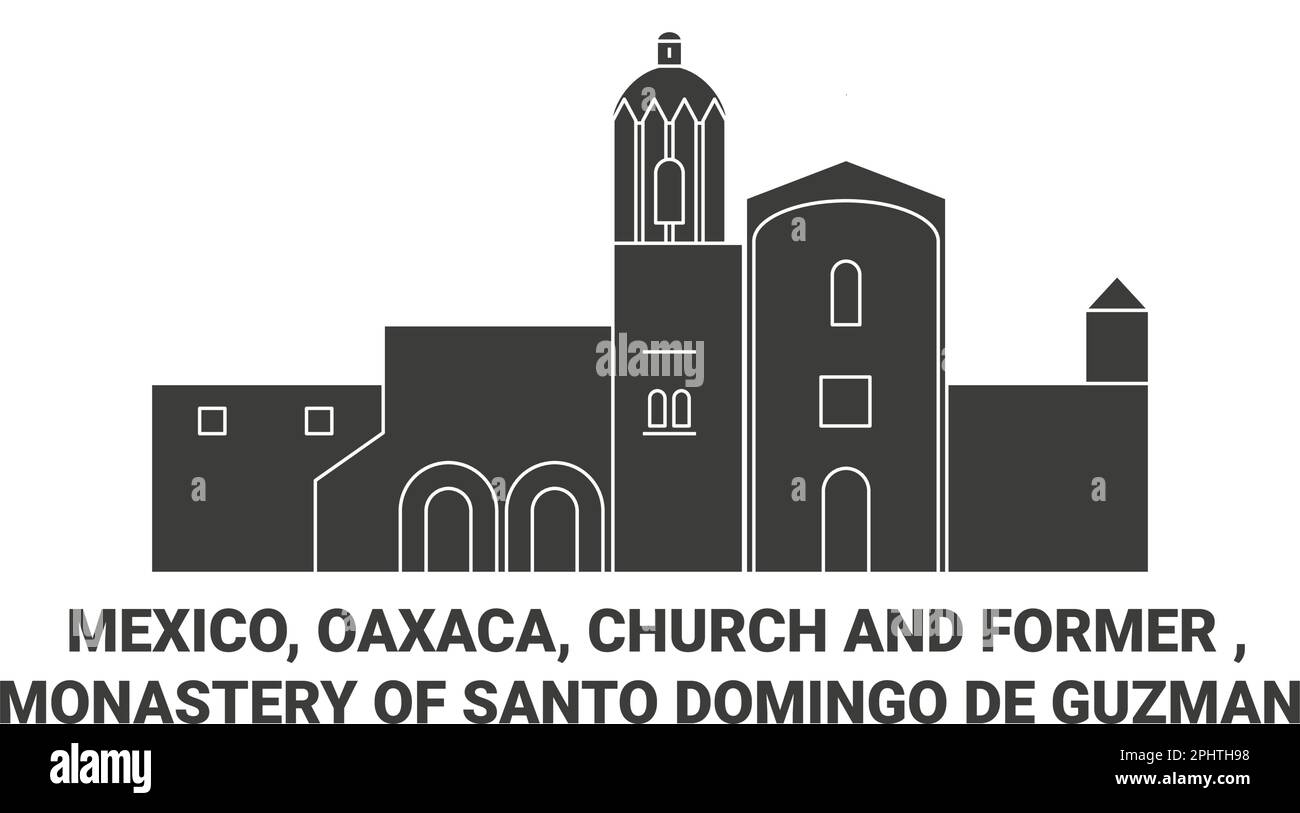 Mexico, Oaxaca, Church And Former , Monastery Of Santo Domingo De Guzman travel landmark vector illustration Stock Vector