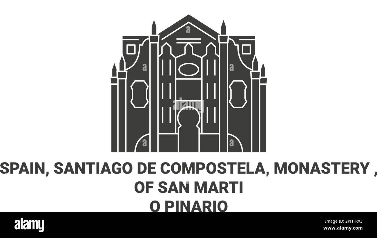 Spain, Santiago De Compostela, Monastery Of San Martio Pinario travel landmark vector illustration Stock Vector