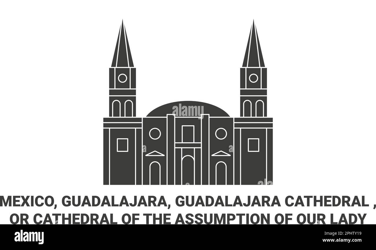 Mexico, Guadalajara, Guadalajara Cathedral travel landmark vector illustration Stock Vector