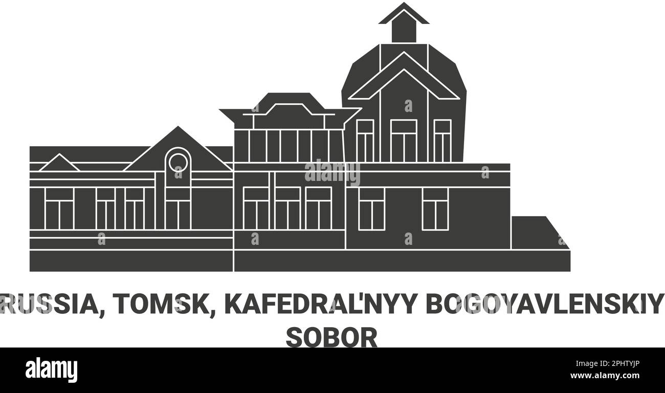 Russia, Tomsk, Kafedral'nyy Bogoyavlenskiy Sobor, travel landmark vector illustration Stock Vector