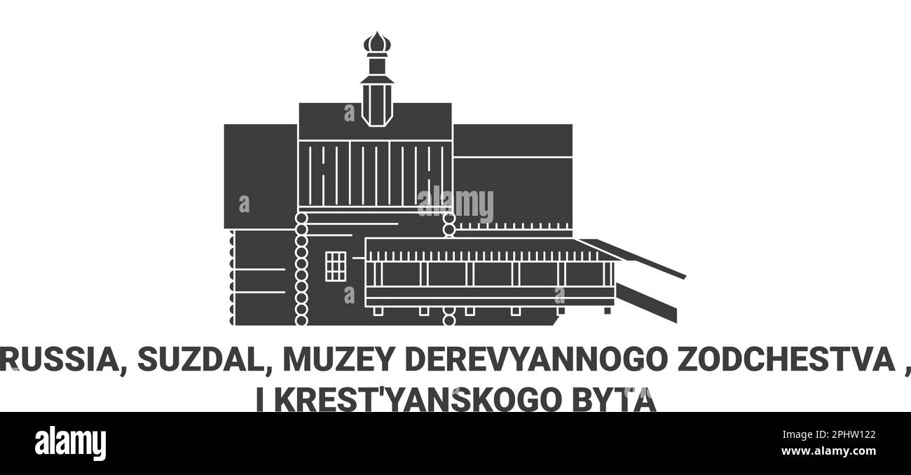 Russia, Suzdal, Muzey Derevyannogo Zodchestva , I Krest'yanskogo Byta travel landmark vector illustration Stock Vector