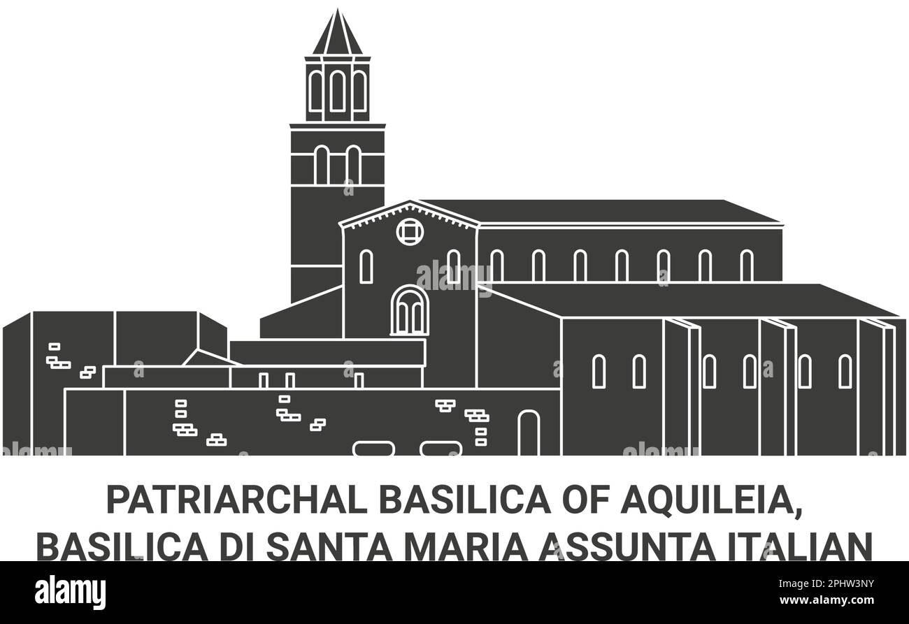 Italy, Patriarchal Basilica Of Aquileia, Basilica Di Santa Maria Assunta Italian travel landmark vector illustration Stock Vector