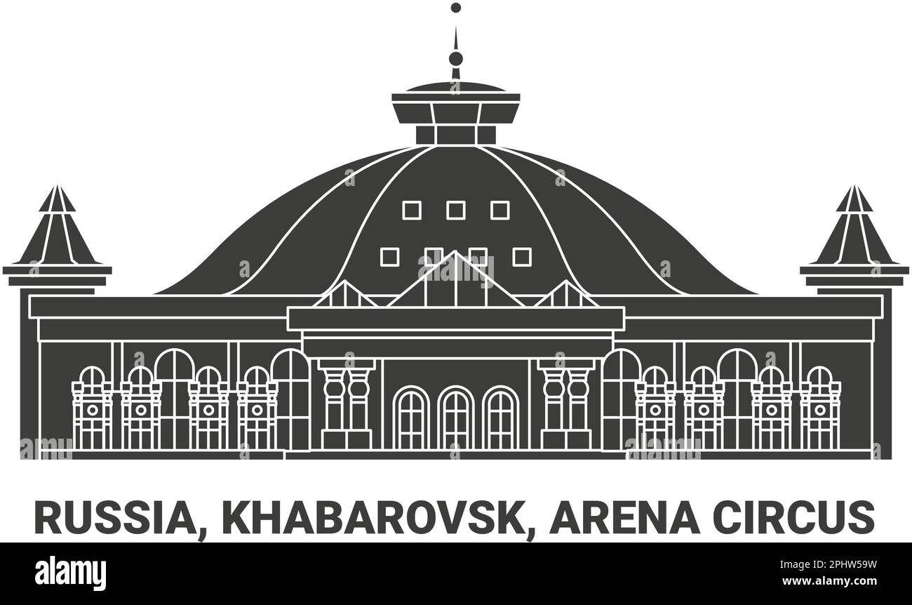 Russia, Khabarovsk, Arena Circus travel landmark vector illustration Stock Vector