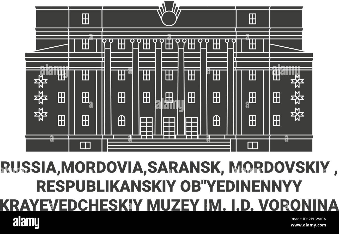 Russia,Mordovia,Saransk, Mordovskiy , Respublikanskiy Obyedinennyy Krayevedcheskiy Muzey Im. I.D. Voronina travel landmark vector illustration Stock Vector