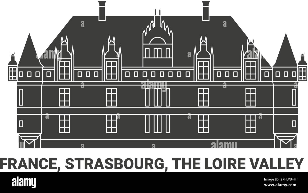 France, Strasbourg, The Loire Valley travel landmark vector illustration Stock Vector