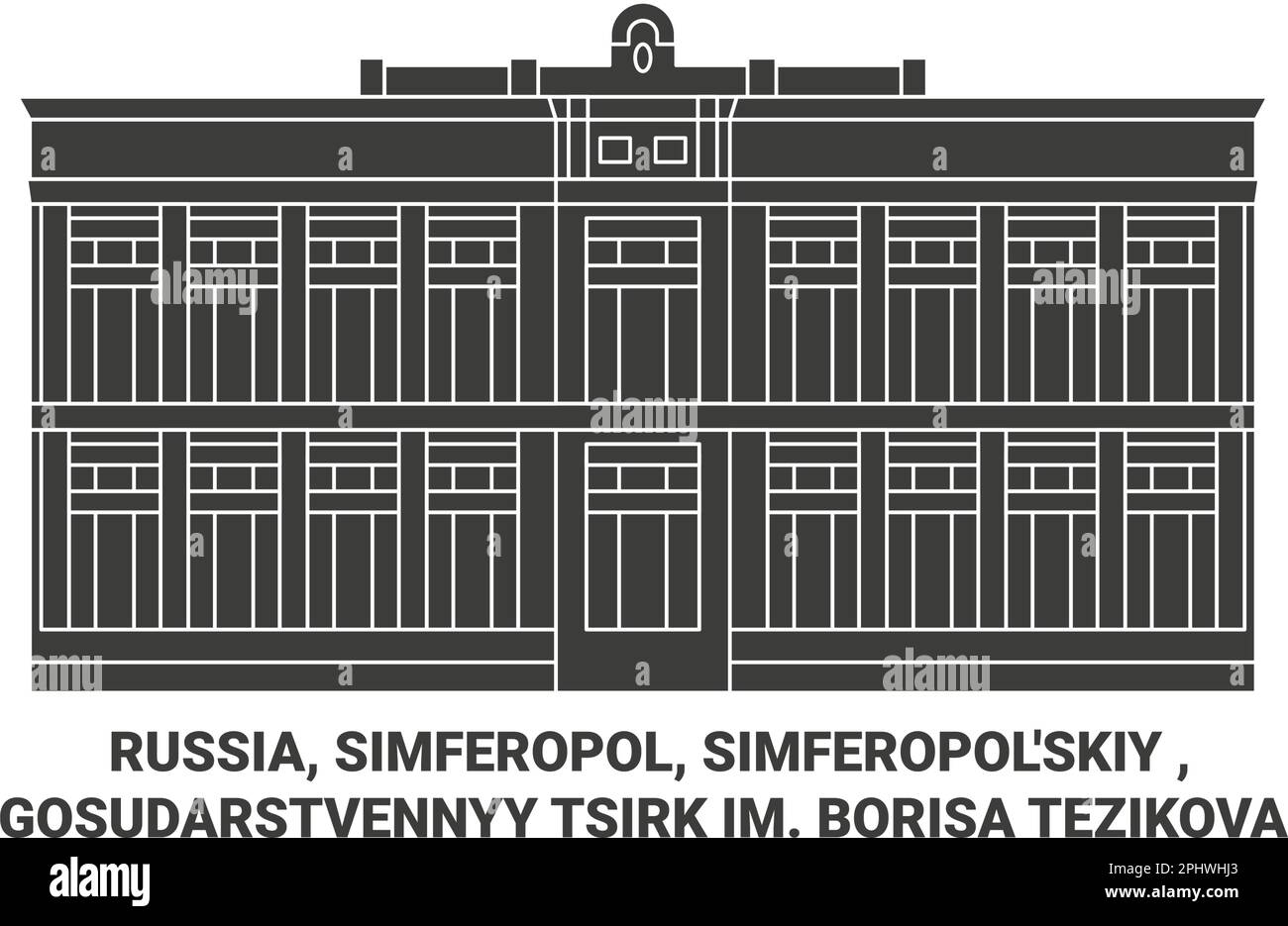 Russia, Simferopol, Simferopol'skiy , Gosudarstvennyy Tsirk Im. Borisa Tezikova travel landmark vector illustration Stock Vector