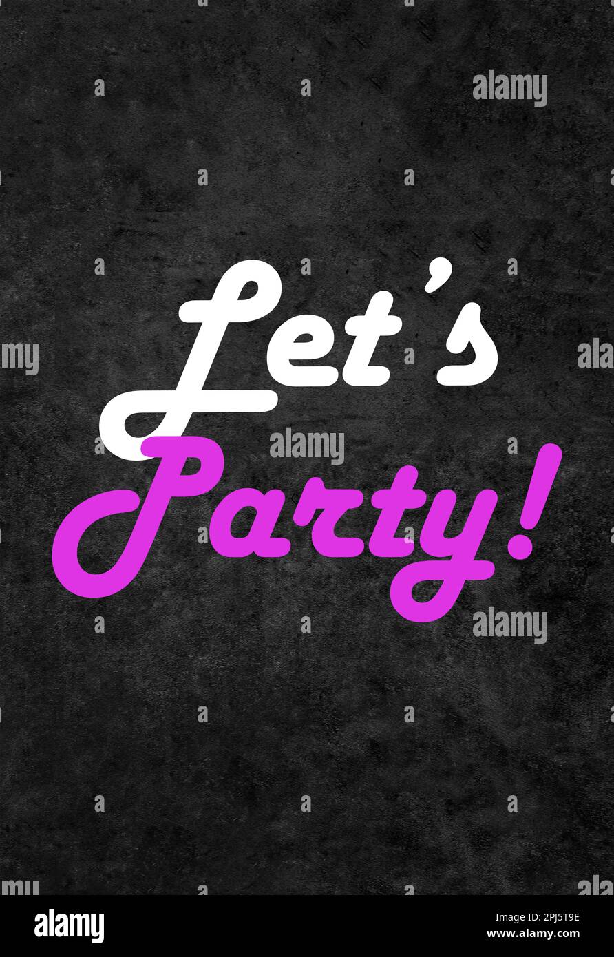 LET'S PARTY! Typography banner on black texture background Stock Photo ...